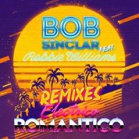 Electrico Romantico_Bob Sinclar,Robbie Williams
