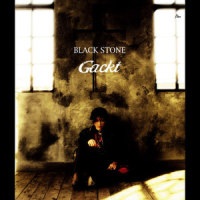 BLACK STONE_GACKT