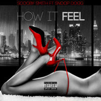 How It Feel_Scooby Smith,Snoop Dogg