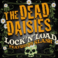 Lock 'N' Load_The Dead Daisies,Slash