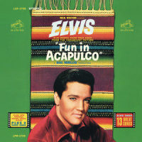 Fun in Acapulco_Elvis Presley