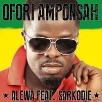 Alewa_Ofori Amponsah,Sarkodie