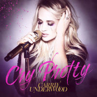 Cry Pretty_Carrie Underwood