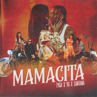 MAMACITA_Tyga,YG,Santana