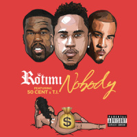 Nobody_Rotimi,50 Cent,T.I.