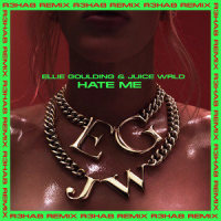 Hate Me_Ellie Goulding,Juice WRLD