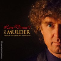 The Fragrance of Your Love_London Philharmonic Orchestra,Ian Mulder,Libera