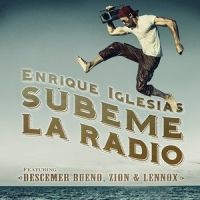 SUBEME LA RADIO_Enrique Iglesias,Descemer Bueno,Zion & Lennox