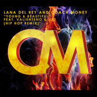 Young & Beautiful_Lana Del Rey,Valienteno,V12,Coach Money