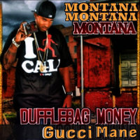 Duffle Bag Money_Montana Montana Montana,Gucci Mane