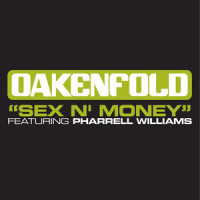 Sex 'N' Money(Nat Monday Edit)_Oakenfold,Pharrell Williams