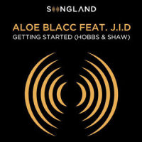 Getting Started (Hobbs & Shaw)_Aloe Blacc,JID