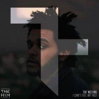 Can't Feel My Face_The Weeknd,The Him