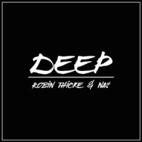 Deep_Robin Thicke,Nas