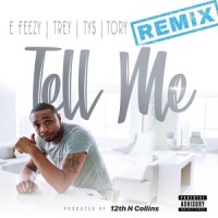 Tell Me_DJ E-Feezy,Ty Dolla $ign,Tory Lanez,Trey Songz