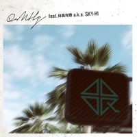風強く、君熱く。_Q-MHz,SKY-HI