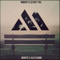 Nobody Else But You_Montis,Alex Aiono
