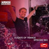 A State Of Trance (ASOT 963) (Stay Tuned For More)_Armin Van Buuren