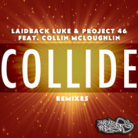 Collide_Laidback Luke,Project 46,Collin McLoughlin