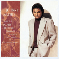 How Do You Keep the Music Playing?_Johnny Mathis