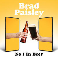 No I in Beer_Brad Paisley