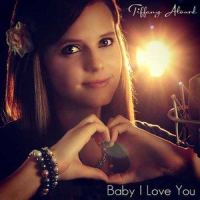 Baby I Love You_Tiffany Alvord
