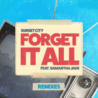 Forget It All_Sunset City,Samantha Jade