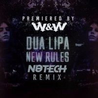 New Rules_NoTech,Dua Lipa,W&W