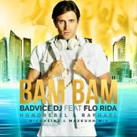 Bam Bam_BadVice Dj,Flo Rida,Honorebel,Raphael