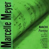Johann Sebastian Bach: Partita No. 3 in A Minor, BWV 827 - V. Burlesca_Marcelle Meyer