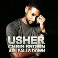 All Falls Down_Usher,Chris Brown
