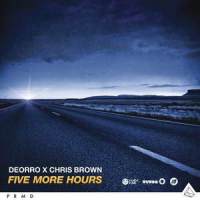 Five More Hours_Deorro,Chris Brown