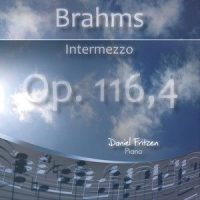 Brahms: 7 Fantasies, Op. 116: No. 4 in E Major, Intermezzo_Daniel Fritzen