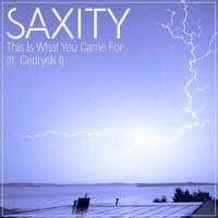 This Is What You Came For_Saxity,Calvin Harris,Cedryck I