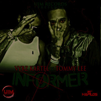Informer_Vybz Kartel,Tommy Lee