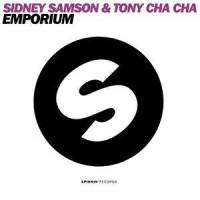Emporium_Tony Cha Cha,Sidney Samson