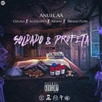 Soldado Y Profeta(feat. Ozuna, Almighty, Kendo & Ñengo Flow)_Anuel AA