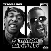 Choppa_Juicy J,Ty Dolla $ign