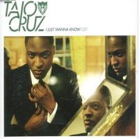 I Just Wanna Know_Taio Cruz