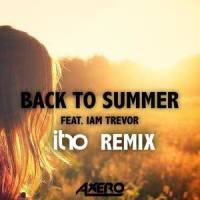 Back To Summer(feat. Iam Trevor)_Axero,Itro,Iam Trevor