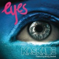 Eyes_Kaskade,Mindy Gledhill