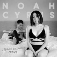 Lately_Noah Cyrus,Tanner Alexander