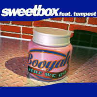 Booyah(Here We Go)_Sweetbox,Tempest