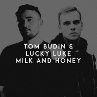 Milk and Honey_Tom Budin,Lucky Luke,Thomas William George Budin,Jarno Rodolf Plenter,Kasper Jablonski