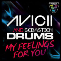 My Feelings For You_Sebastien Drums,Avicii