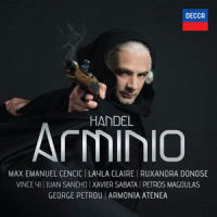 Handel: Arminio, HWV 36 / Act 3 - "Mia sposa, mia sorella...Arminio, non è tempo, signor "_Max Emanuel Cencic,Layla Claire,Ruxandra Donose,Vince Yi,Armonia Atenea,George Petrou