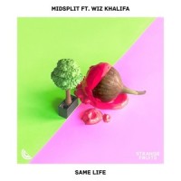 Same Life_Midsplit,Wiz Khalifa