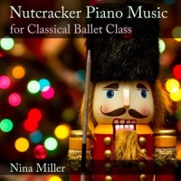 The Nutcracker, Op. 71, Th 14, Act 2: No. 10 Dance of the Mirlitons (Warm Up)_Nina Miller