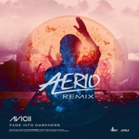 Fade Into Darkness_Aerio,Avicii
