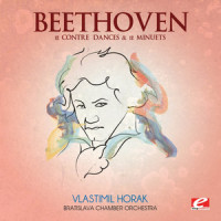 12 Contre Dances, Wo 014: No. 9_Bratislava Chamber Orchestra,Ludwig van Beethoven,Vlastimil Horak